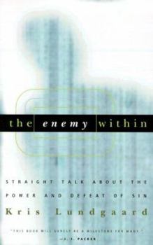 Paperback The Enemy Within: Straight Talk about the Power and Defeat of Sin Book