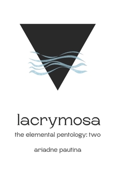 Paperback Lacrymosa: The Elemental Pentology: Two Book
