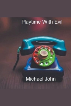 Paperback Playtime with Evil Book