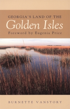 Paperback Georgia's Land of the Golden Isles, REV. Ed. Book