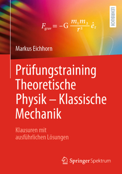 Paperback Prüfungstraining Theoretische Physik - Klassische Mechanik: Klausuren Mit Ausführlichen Lösungen [German] Book
