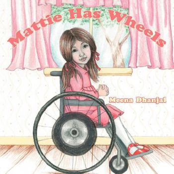 Paperback Mattie Has Wheels Book