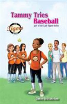 Paperback Tammy Tries Baseball Book