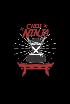 Paperback Chess ninja: 6x9 Chess - grid - squared paper - notebook - notes Book