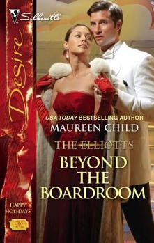 Beyond The Boardroom - Book #12 of the Dynasties: The Elliotts