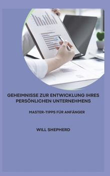 Geheimnisse Zur Entwicklung Ihres Persönlichen Unternehmens: Master-Tipps Für Anfänger