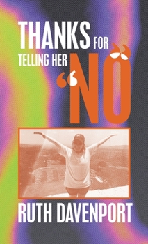 Hardcover Thanks For Telling Her "No" Book