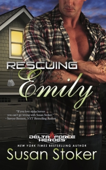 Paperback Rescuing Emily: Delta Force Heroes, Book 2 Book