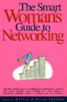 Paperback The Smart Woman's Guide to Networking Book