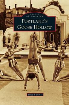 Portland's Goose Hollow - Book  of the Images of America