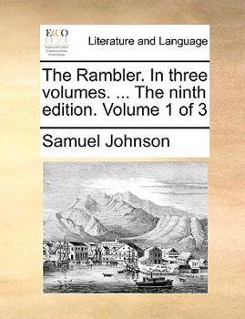 Paperback The Rambler. in Three Volumes. ... the Ninth Edition. Volume 1 of 3 Book