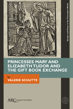 Hardcover Princesses Mary and Elizabeth Tudor and the Gift Book Exchange Book