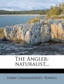 Paperback The Angler-Naturalist... Book