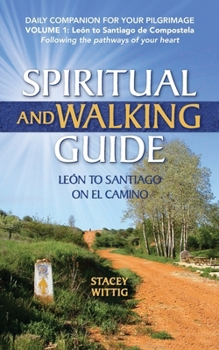 Paperback Spiritual and Walking Guide: Leon to Santiago on El Camino Book