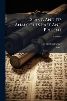 Paperback Slang And Its Analogues Past And Present Book