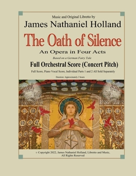 Paperback The Oath of Silence: An Opera in Four Acts, Full Orchestral Score (Concert Pitch) Book