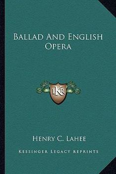 Paperback Ballad And English Opera Book
