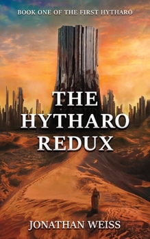 Paperback The Hytharo Redux: Book One of The First Hytharo Book