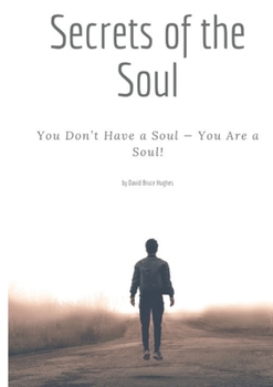 Paperback Secrets of the Soul Book