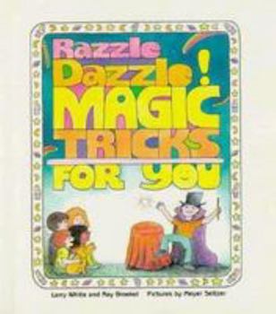 Hardcover Razzle Dazzle!: Magic Tricks for You Book