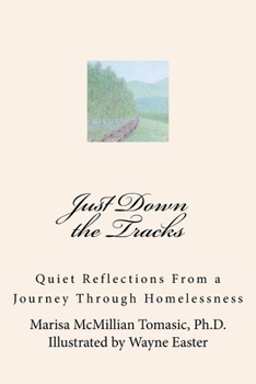 Paperback Just Down the Tracks Book