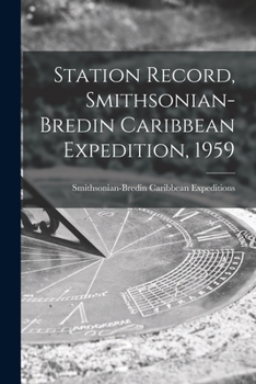 Paperback Station Record, Smithsonian-Bredin Caribbean Expedition, 1959 Book