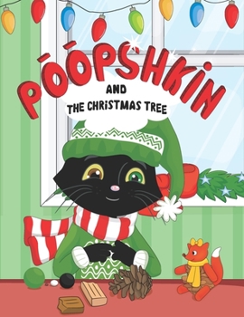 Paperback Poopshkin and the Christmas Tree: It's Poopshkin's First Christmas. Book