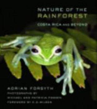 Paperback Nature of the Rainforest: Costa Rica and Beyond Book