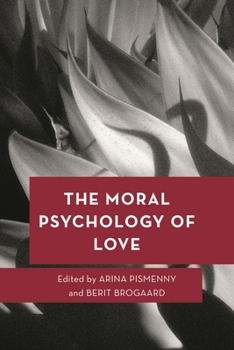 Paperback The Moral Psychology of Love Book