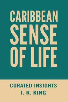 Paperback Caribbean Sense of Life: Curated Insights Book