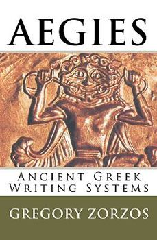 Paperback Aegies: Ancient Greek Writing Systems [Greek] Book