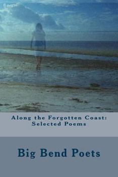 Paperback Along the Forgotten Coast: Selected Poems Book