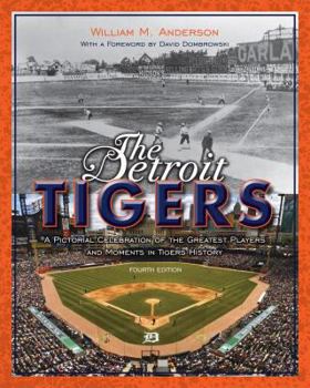 Hardcover The Detroit Tigers: A Pictorial Celebration of the Greatest Players and Moments in Tigers History Book