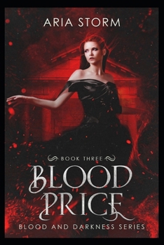 Blood Price (Blood and Darkness) - Book #3 of the Blood and Darkness