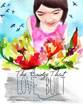 The Bridge That Love Built