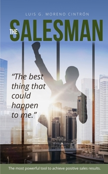Paperback The Salesman: "the Best Thing That Could Happened to Me" Book