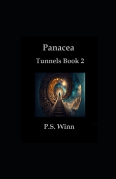 Tunnels- Book Two: Panacea