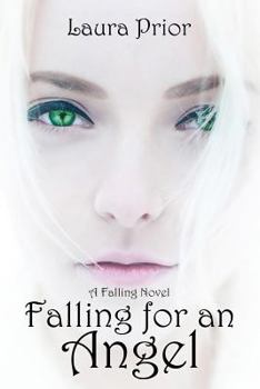 Falling for an Angel - Book #1 of the Falling