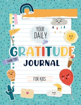 Paperback Your Daily Gratitude Journal for Kids Book
