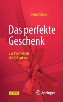 Paperback Das Perfekte Geschenk: Zur Psychologie Des Schenkens [German] Book