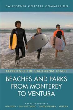 Paperback Beaches and Parks from Monterey to Ventura: Counties Included: Monterey, San Luis Obispo, Santa Barbara, Ventura Volume 2 Book