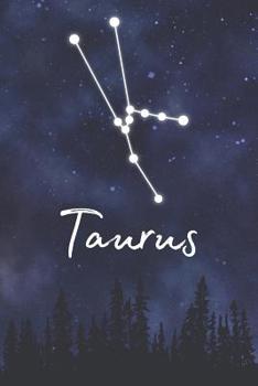 Taurus: A Lined Notebook Zodiac Journal with Watercolor Constellation Galaxy and Fun Details About Your Sun Sign