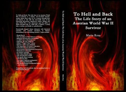 To Hell and Back: The Life Story of an Austrian World War II Survivor
