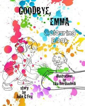 Paperback Goodbye, Emma. Colouring Book: Colouring Book for 'goodbye, Emma' Book