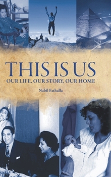 This Is Us: Our Life, Our Story, Our Home