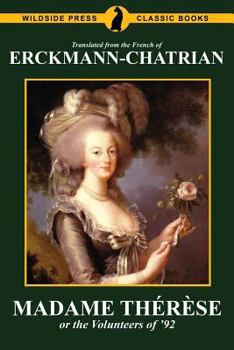 Paperback Madame Thérèse, or the Volunteers of '92 Book