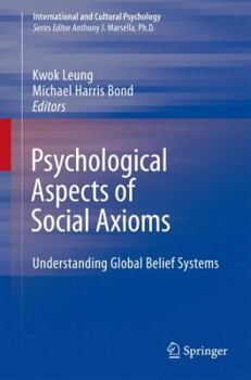 Paperback Psychological Aspects of Social Axioms: Understanding Global Belief Systems Book