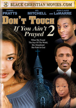 Don't Touch If You Ain't Prayed 2