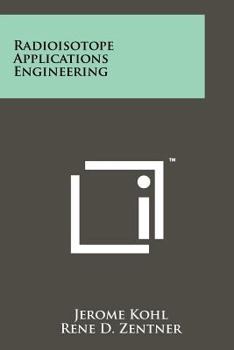 Paperback Radioisotope Applications Engineering Book