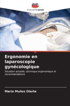 Paperback Ergonomie en laparoscopie gynécologique [French] Book